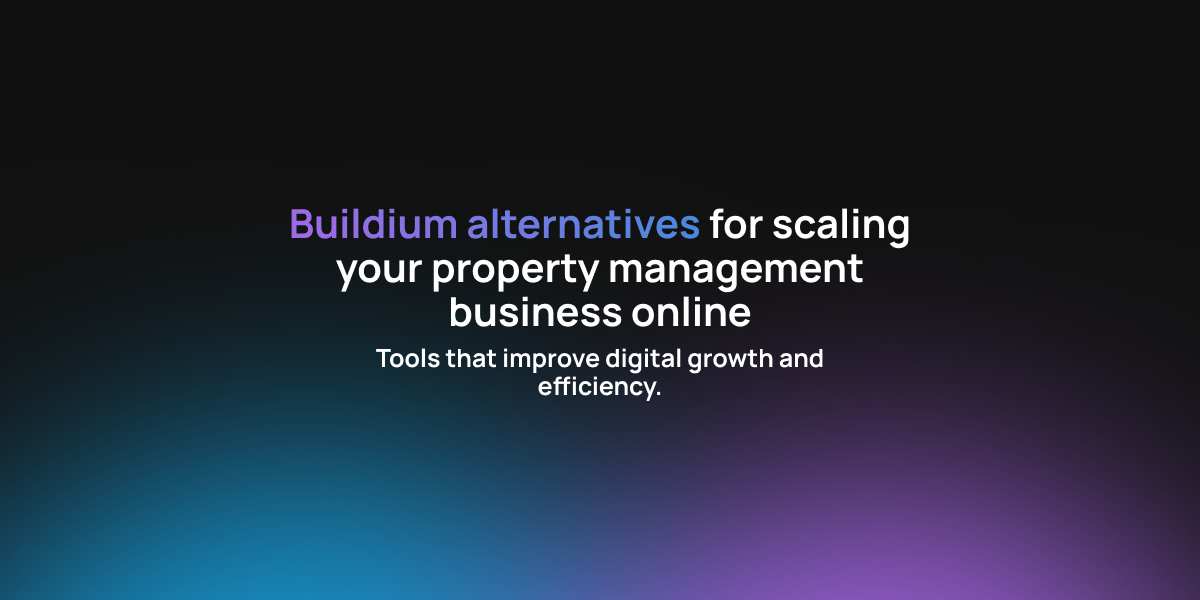Buildium alternatives for scaling your property management business online